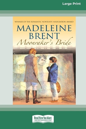 Moonraker's Bride [Standard Large Print 16 Pt Edition] by Madeleine Brent 9781038757838