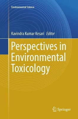 Perspectives in Environmental Toxicology by Kavindra Kumar Kesari 9783319834788
