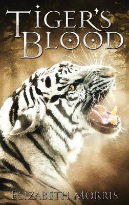 Tiger's Blood by Elizabeth Morris 9781087983882