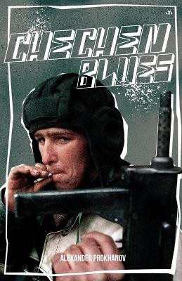 Chechen Blues by Alexander Prokhanov 9781953730350