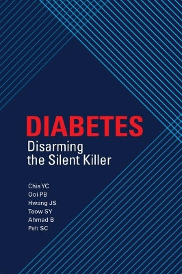 Diabetes: Disarming the Silent Killer by Pei Boon Ooi 9789675492198