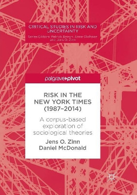 Risk in The New York Times (1987-2014): A corpus-based exploration of sociological theories by Jens O. Zinn 9783319877372