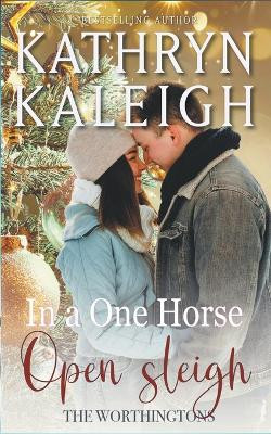 In a One Horse Open Sleigh by Kathryn Kaleigh 9798215576823