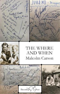 Where and When by Malcolm Carson 9781912524310