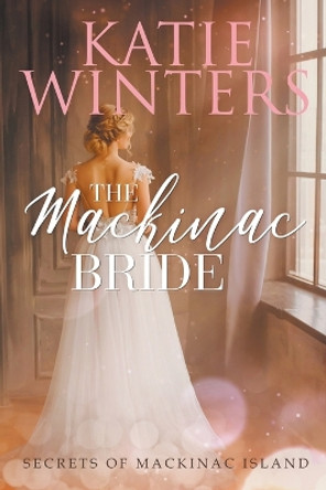 The Mackinac Bride by Katie Winters 9798215917169