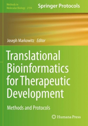 Translational Bioinformatics for Therapeutic Development by Joseph Markowitz 9781071608517