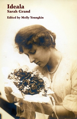 Ideala: A Study from Life by Sarah Grand 9781934555606