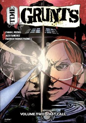Time Grunts - Volume Two: Last Call by Evan K Pozios 9781635298840
