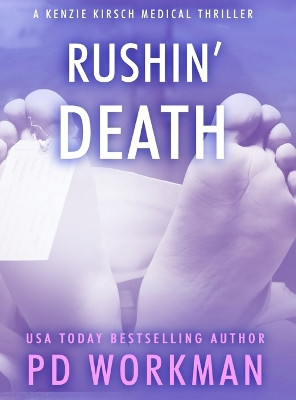 Rushin' Death by P D Workman 9781774683811