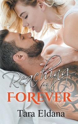 Reaching for Forever by Tara Eldana 9798215600245