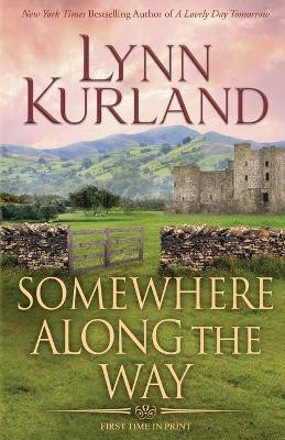Somewhere Along the Way by Lynn Kurland 9781961496026