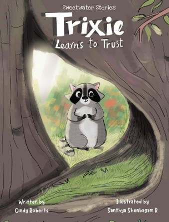Trixie learns to trust by Cindy Roberts 9781088101834