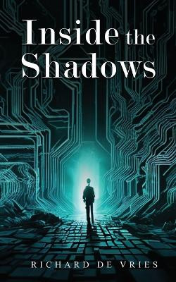 Inside the Shadows by Richard de Vries 9781916852082
