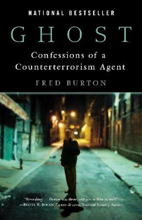 Ghost: Confessions of a Counterterrorism Agent by Fred Burton