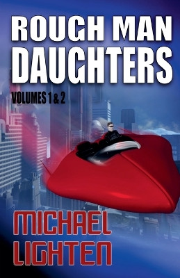 Rough Man Daughters by Michael Lighten 9798223759522