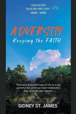 Adversity - Keeping the Faith by Sidney St James 9781393167419