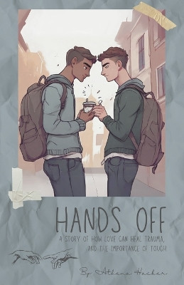 Hands Off by Athena Hacker 9798223607687