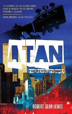 Atan the Revolutionary by Robert Sean Lewis 9781955018364