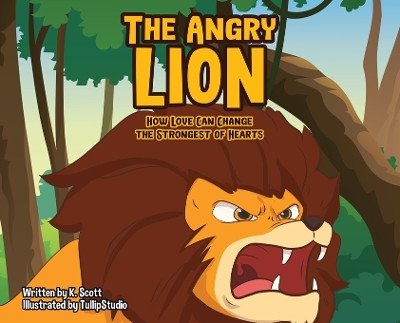 The Angry Lion by Arthur K Scott 9798869274847