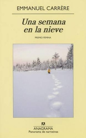Una Semana En La Nieve by Emmanuel Carr're 9788433979025