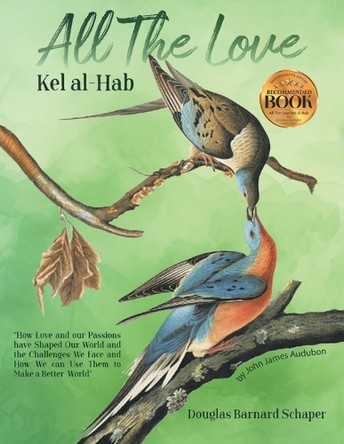 All the Love: Kel al-Hab by Douglas B Schaper 9781965552070