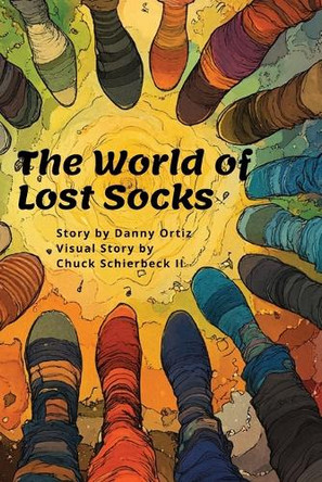 The World of Lost Socks by Danny Ortiz 9781633378612