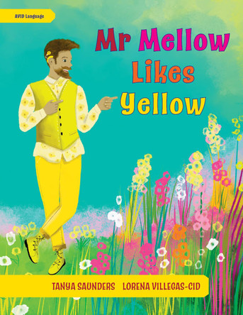Mr Mellow Likes Yellow: 2022 by Tanya Saunders 9781913968199 Mr Mellow Likes Yellow: 2022 by Tanya Saunders 9781913968199