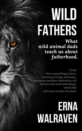 Wild Fathers by Erna Walraven 9781925546729