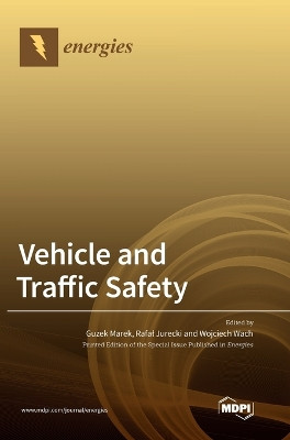 Vehicle and Traffic Safety by Guzek Marek 9783036556031