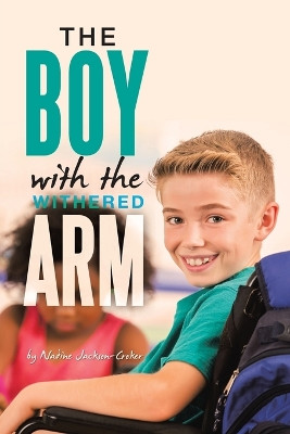 The Boy with the Withered Arm by Nadine Jackson-Croker 9781669890041