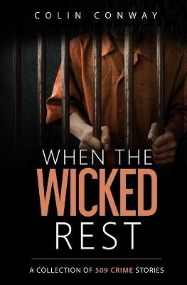 When the Wicked Rest by Colin Conway 9781961030176