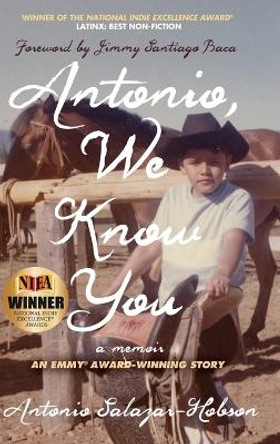 Antonio, We Know You by Antonio Salazar-Hobson 9781954332256
