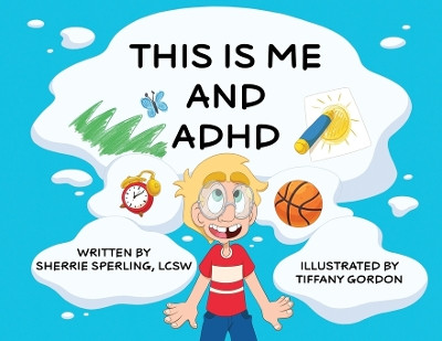 This is Me and ADHD by Lcsw Sherrie Sperling 9798989968701