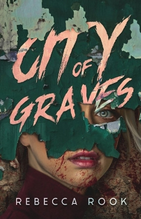 City of Graves by Rebecca Rook 9798989425365