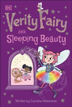 Verity Fairy: Sleeping Beauty by Caroline Wakeman