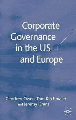 Corporate Governance in the US and Europe: Where Are We Now? by Geoffrey Owen 9781403998668