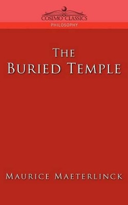 The Buried Temple by Maurice Maeterlinck 9781596052116