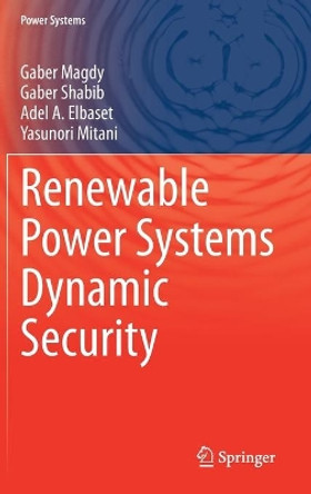 Renewable Power Systems Dynamic Security by Gaber Magdy 9783030334543