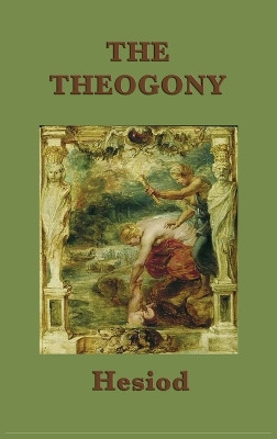 The Theogony by Hesiod Hesiod 9781515427056