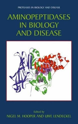 Aminopeptidases in Biology and Disease by N. M. Hooper 9781461346982