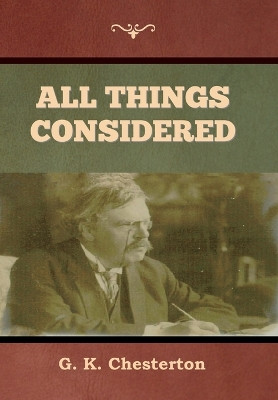 All Things Considered by G K Chesterton 9781644399668
