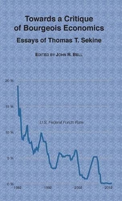 Towards a Critique of Bourgeois Economics by Thomas T Sekine 9783943334005
