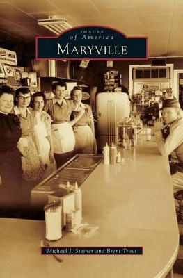 Maryville by Michael J Steiner 9781531668532