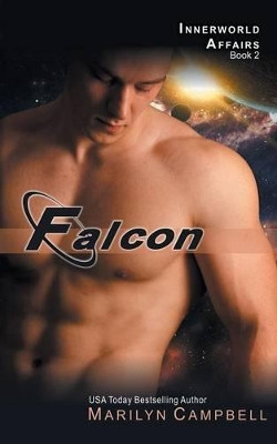 Falcon (the Innerworld Affairs Series, Book 2) by Marilyn Campbell 9781614176282