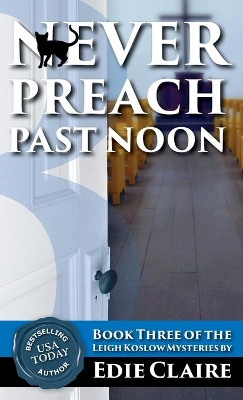 Never Preach Past Noon by Edie Claire 9781946343529