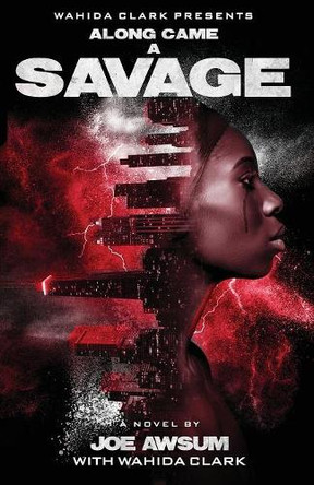 Along Came a Savage by Joe Awsum 9781944992682