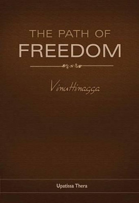 Path of Freedom: Vimuttimagga by Arahant Upatissa 9789552400544