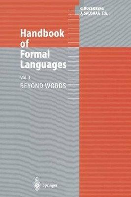 Handbook of Formal Languages: Volume 3 Beyond Words by Grzegorz Rozenberg 9783642638596