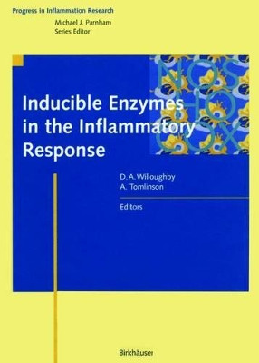 Inducible Enzymes in the Inflammatory Response by Derek A. Willoughby 9783034897556