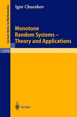 Monotone Random Systems Theory and Applications by Igor Chueshov 9783540432463